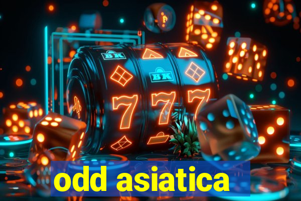 odd asiatica -1